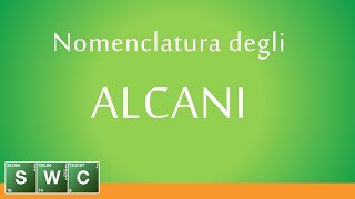 Nomenclatura degli Alcani  LEZIONE [upl. by Jackqueline187]