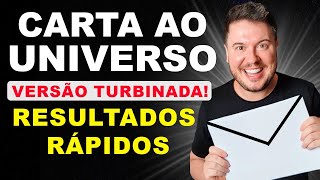 CARTA AO UNIVERSO TURBINADA – TÉCNICA DA LEI DA ATRAÇÃO PARA ACELERAR SEUS RESULTADOS [upl. by Polly]