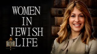 The Role of Women in Jewish Life and History [upl. by Cookie]