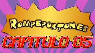 Rompeportones Capítulo 05 [upl. by Onitnas804]