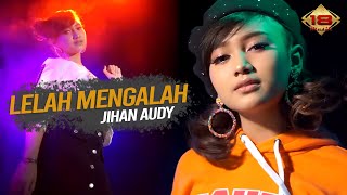 Jihan Audy  Lelah Mengalah Official Music Video [upl. by Carson180]