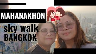 Mahanakhon Skywalk Bangkok  HeiHeiTV  Hilary Travel Vlogs [upl. by Verlie346]