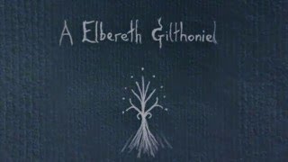 A Elbereth Gilthoniel [upl. by Hizar]