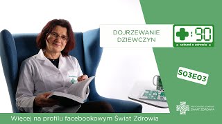 Dojrzewanie dziewczyn  90 sekund o zdrowiu [upl. by Burt]