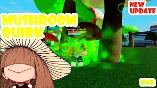 NEW UPDATE MUSHROOM QUIRK  BOKU NO ROBLOX [upl. by Anal384]