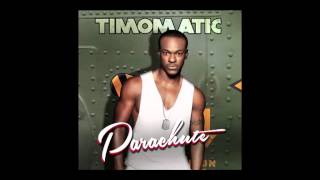 Timomatic  Parachute [upl. by Pavior]