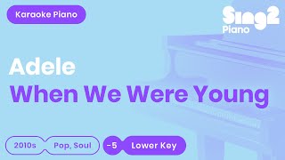 Adele  When We Were Young Lower Key Piano Karaoke [upl. by Schaeffer]