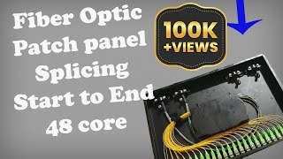 How to Splice Fiber Optic Patch Panel 48 Core  Splicing techniques [upl. by Acquah]