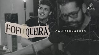 Gah Bernardes 💥 Fofoqueira Clipe Oficial [upl. by Atikcir]