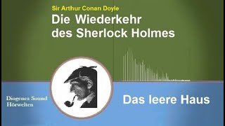 Sherlock Holmes Das leere Haus HÃ¶rbuch [upl. by Eatnoed]