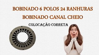 Rebobinagens de motores elétricos 24 ranhuras 6 polos canal cheio vídeo 2 [upl. by Imaon]