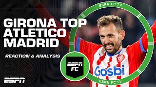 REACTION to Girona vs Atletico Madrid 🚨 THE FAIRYTALE CONTINUES  Shaka Hislop  ESPN FC [upl. by Saloma]