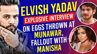 Elvish Yadav Interview On Fallout With Manisha Rani Eggs Thrown At Munawar Faruqui Maxtern [upl. by Taylor114]