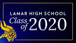 2020 Lamar High School Graduation [upl. by Cristoforo908]