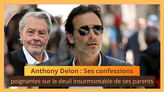 Anthony Delon  Ses confessions poignantes sur le deuil insurmontable de ses parents [upl. by Conti49]