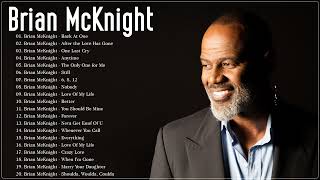 Brian McKnight Songs  Brian McKnight Full Album  Brian McKnight Greatest Hits 2023 [upl. by Sialac568]