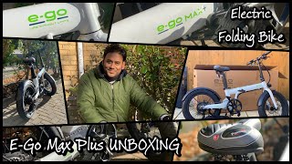 EGo Max Plus Bike unboxing  Electric Folding  Not a Sponsored Video  Reviewing my FIRST eBike [upl. by Whitehouse]