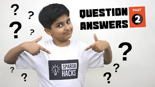 AskSparsh  Question Answer Video PART 2  Everything you want to know about Sparsh Hacks [upl. by Greyso]