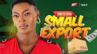 Starting Small Export Business From Nigeria [upl. by Hayman]