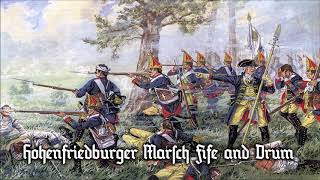 Hohenfriedberger Marsch Fife and Drum [upl. by Donaghue]