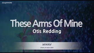 Otis ReddingThese Arms Of Mine Karaoke Version [upl. by Narcissus411]