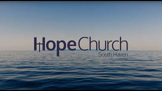 Hope Church South Haven  September 1 2024  Sanctuary Service [upl. by Dolora]