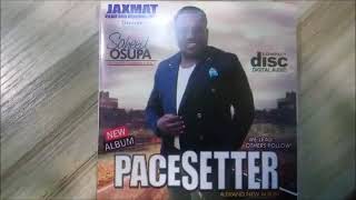 SAHEED OSUPAPACESETTER [upl. by Armington]