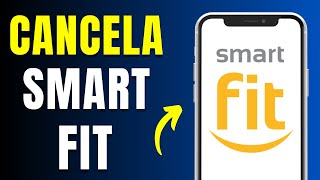 Cómo Cancelar Membresia de Smart Fit En 1 minuto [upl. by Sessler]