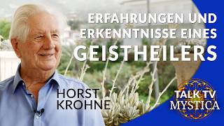 Horst Krohne  Wissen um zu helfen Erfahrungen und Erkenntnisse eines Geistheilers  MYSTICATV [upl. by Auhs]