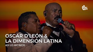 Así lo hicimos  Oscar DLeon y la Dimensión Latina en el Poliedro [upl. by Malvino]