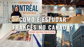 COMO É ESTUDAR FRANCÊS NO CANADÁ Sou paga pra estudar 🇨🇦  Francisação e ILSC Montreal VLOG [upl. by Cresida242]