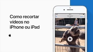 Como recortar vídeos no iPhone ou iPad – Suporte da Apple [upl. by Johnstone]