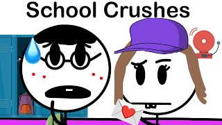 School Crushes Be Like [upl. by Chance]