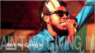 Chronixx  Aint No Giving In Tropical Escape Riddim Dec 2012 [upl. by Yeo]