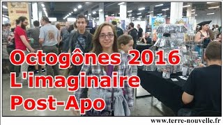 Octogônes 2016  limaginaire PostApo et PostEffondrement [upl. by Kippie407]