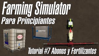 Farming Simulator 22 Para principiantes  Abonar y Fertilizar  Tutorial 7 [upl. by Nellie]