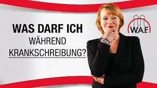 Was darf ich machen wenn ich krank geschrieben bin  Betriebsrat Video [upl. by Iva653]