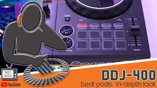 Pioneer DDJ400 Beat Pads Tutorial  MUST WATCH [upl. by Nomae]