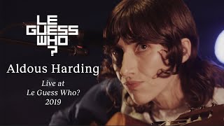 Aldous Harding  Designer  The Barrel  Live at Le Guess Who [upl. by Weigle875]