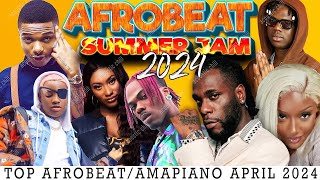 AFROBEAT MIX 2024 🔥 AFROBEAT SUMMER JAM 🔥 THE BEST OF AFROBEAT 2024 KIZZ DANIEL REMA CKAY ASAKE [upl. by Chrisoula]