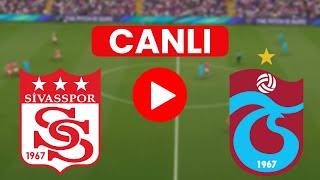 🔴 SİVASSPOR TRABZONSPOR MAÇI CANLI İZLE EFOOTBALL [upl. by Aihsram697]