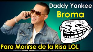 Daddy Yankee Cae en Broma Para Morirse de la Risa CastleurbanoTV [upl. by Names917]