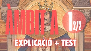 Àmbit A 1 Història de Catalunya Part I  2a Meitat  Explicació  Test  Oposicions Mosso [upl. by Spancake]