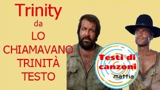 DA quotLO CHIAMAVANO TRINITÀquot AnnibaleTrinity testo in inglese [upl. by Ylelhsa]