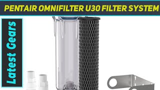 Pentair OMNIFilter U30 Filter System AZ Review [upl. by Aeriell]