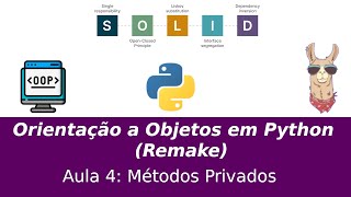 Orientação a Objetos em Python Remake Aula 4  Metodos Privados [upl. by Egin]