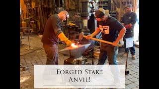 Forging a Stake Anvil amp Our 15th Annual Hammer In [upl. by Aulea313]