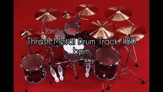 Thrash Metal Drum Track 180 bpm [upl. by Eurd]