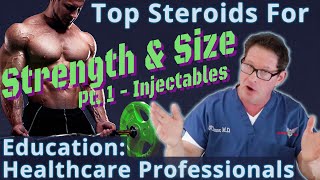 Top Steroids for Strength amp Size  Pt 1  Education for Healthcare Professionals [upl. by Gibbon679]