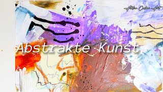 Abstrakte Kunst 🎭 So male ich meine Abstrakte Bilder mit Aquarell Acryl Tinte und Kreidestifte🖋️ [upl. by Solrak]